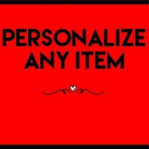 𝅺PERSONALIZE your purchase